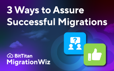 3 Ways to Assure Successful Migrations